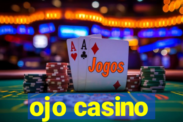 ojo casino