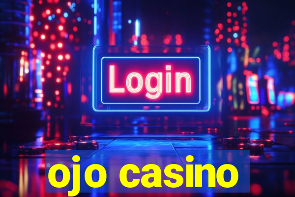 ojo casino