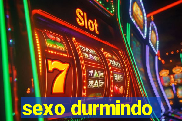 sexo durmindo