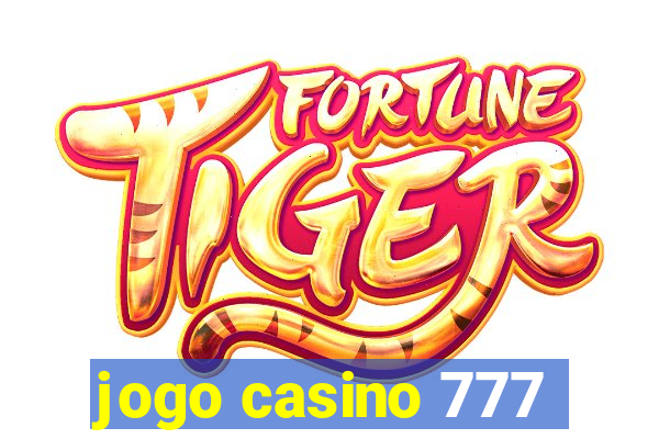 jogo casino 777