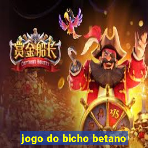 jogo do bicho betano