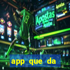 app que da dinheiro de verdade jogando