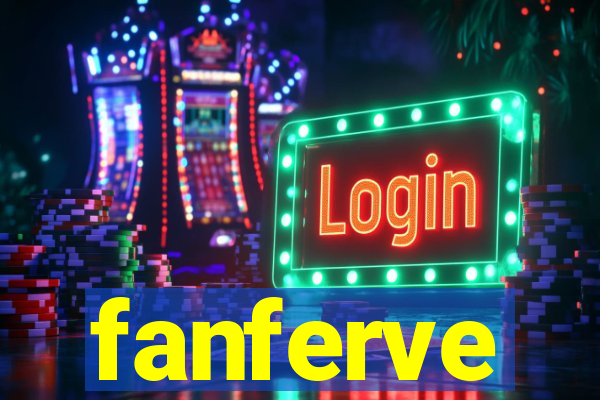 fanferve