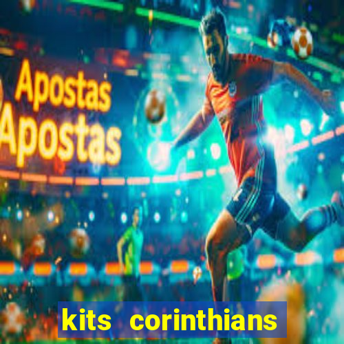 kits corinthians dls 2021