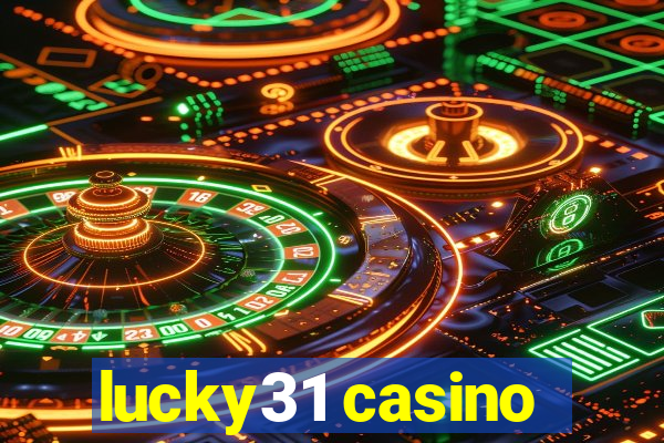 lucky31 casino