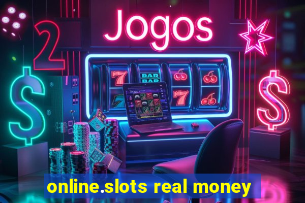 online.slots real money