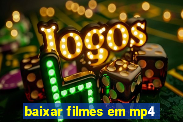 baixar filmes em mp4