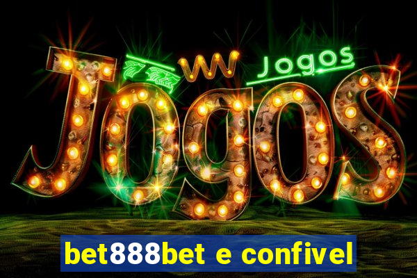 bet888bet e confivel