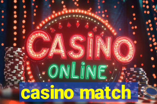 casino match