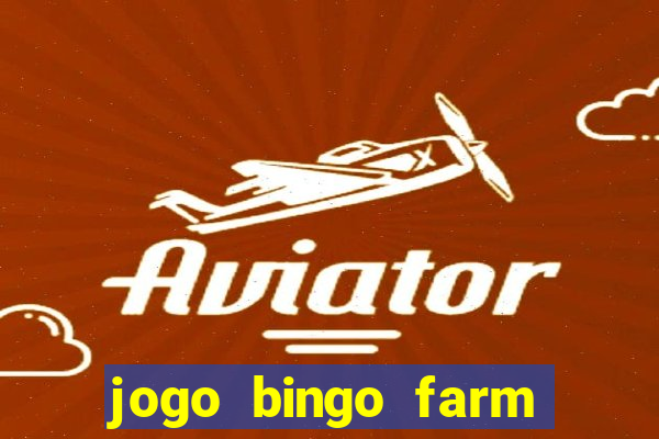 jogo bingo farm paga mesmo