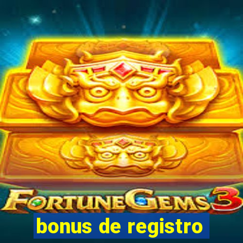 bonus de registro