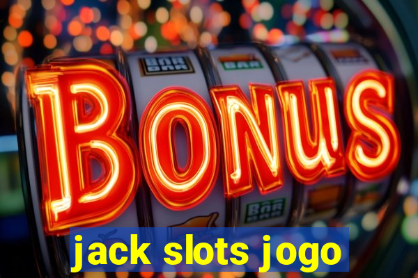 jack slots jogo