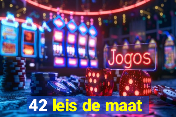 42 leis de maat