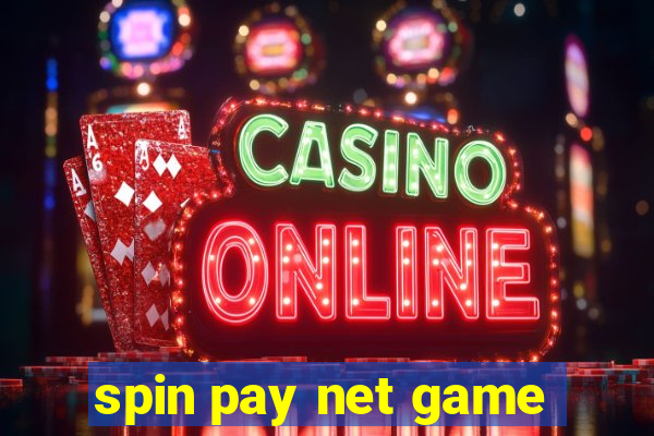 spin pay net game