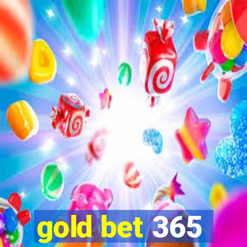 gold bet 365