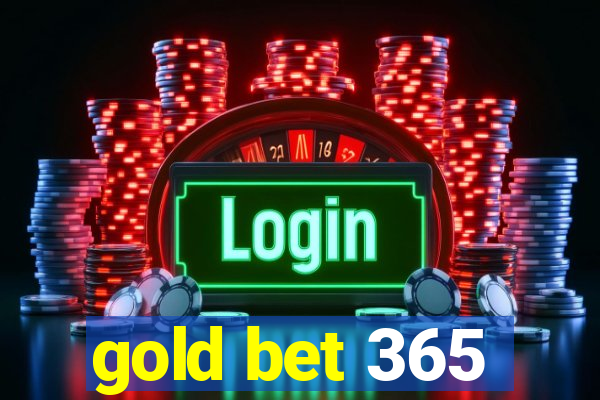 gold bet 365