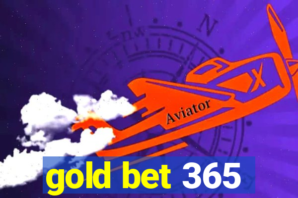 gold bet 365