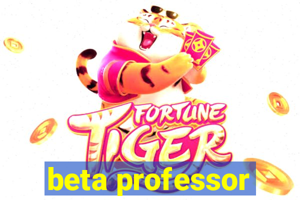 beta professor