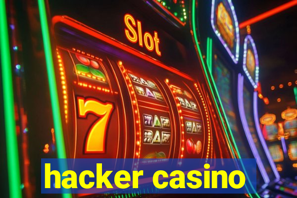 hacker casino