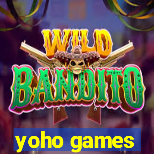 yoho games