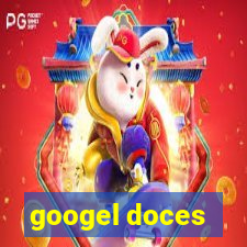 googel doces