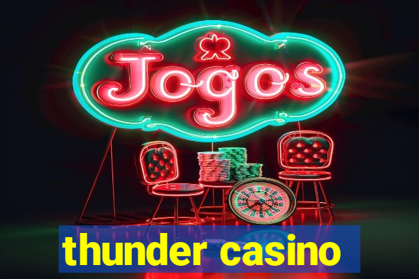 thunder casino