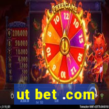 ut bet .com