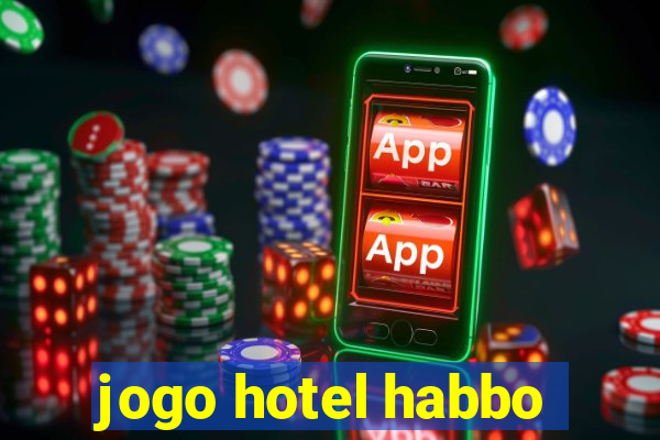 jogo hotel habbo