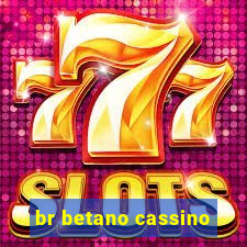 br betano cassino