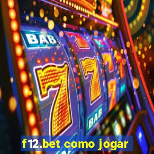 f12.bet como jogar