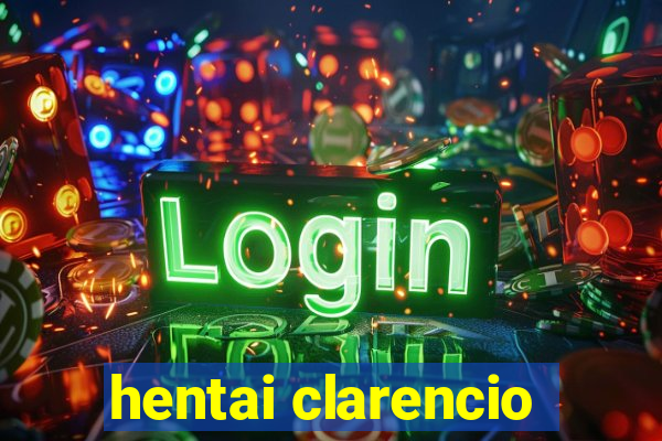 hentai clarencio