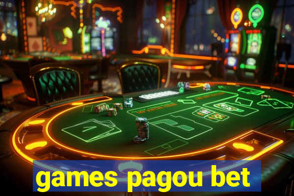 games pagou bet