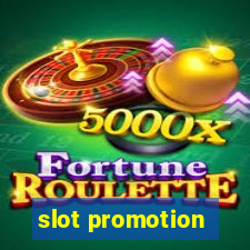 slot promotion