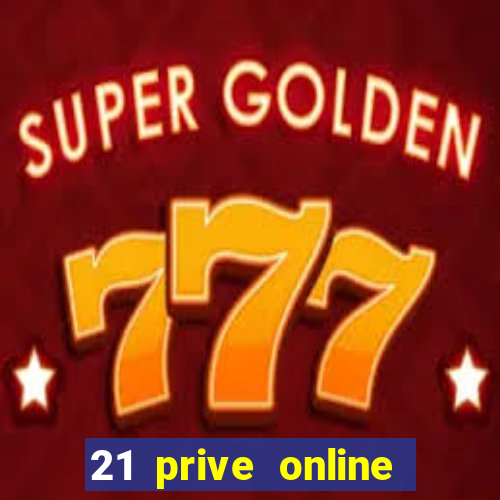 21 prive online casino review