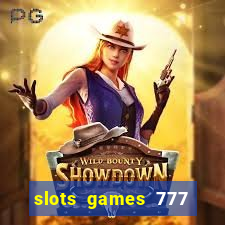 slots games 777 casino free u3172