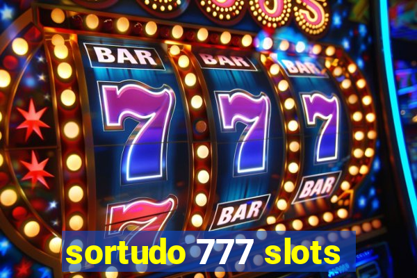 sortudo 777 slots