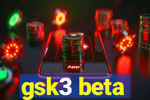 gsk3 beta