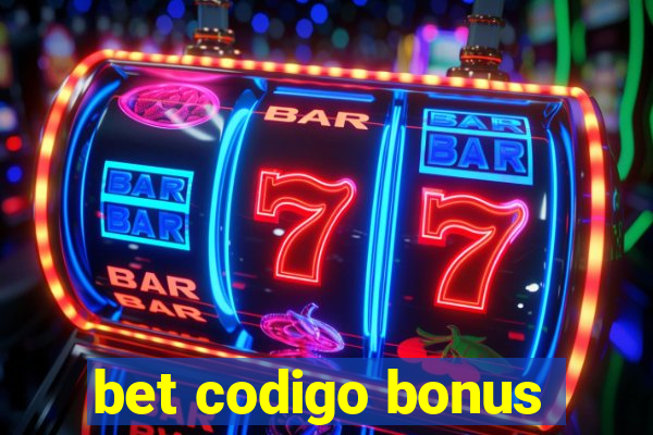 bet codigo bonus