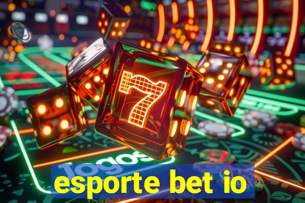 esporte bet io