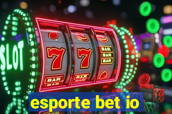 esporte bet io