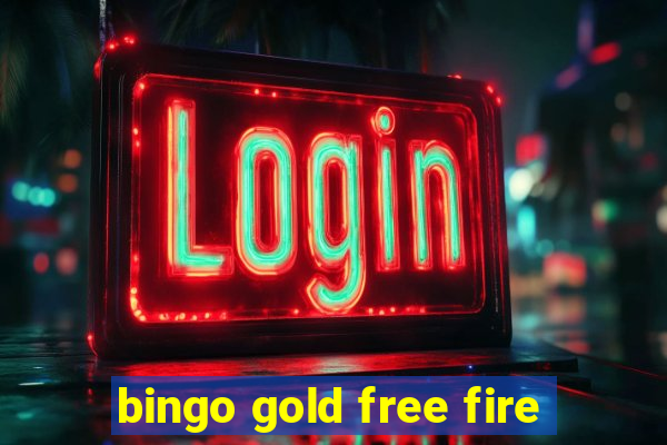 bingo gold free fire