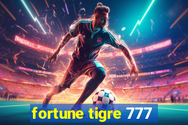 fortune tigre 777