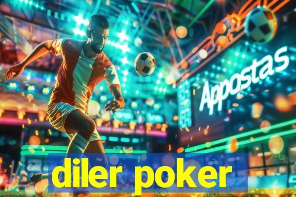 diler poker