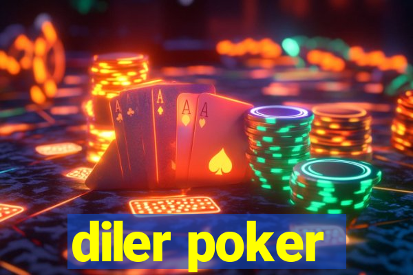 diler poker