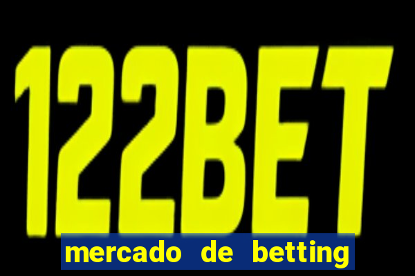 mercado de betting no brasil