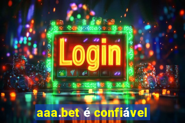 aaa.bet é confiável