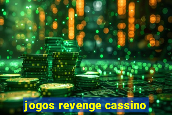 jogos revenge cassino