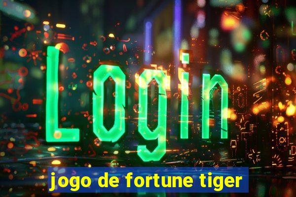 jogo de fortune tiger