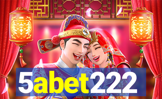 5abet222