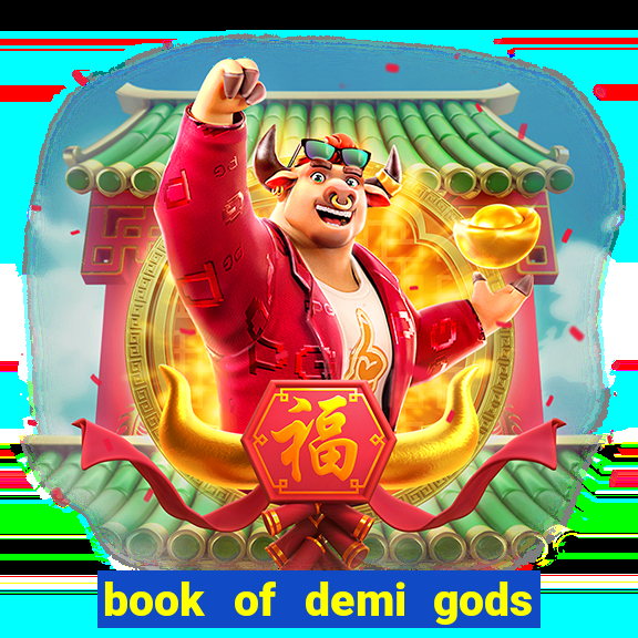 book of demi gods ii reloaded slot